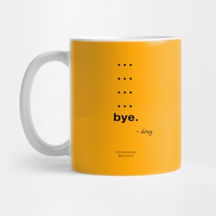 Bye, Doug. Mug